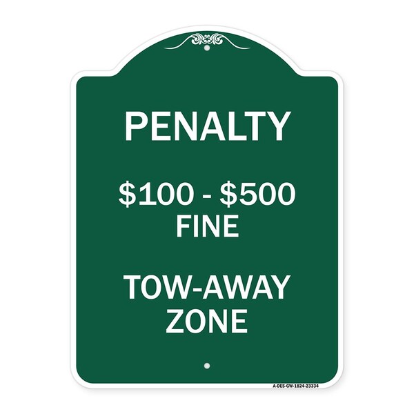 Penalty $100-$500 Fine Tow-Away Zone, Green & White Aluminum Sign, 18" x 24", GW-1824-23334